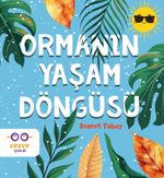 Ormanın Yaşam Döngüsü