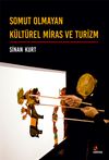 Somut Olmayan K&uuml;lt&uuml;rel Miras ve Turizm