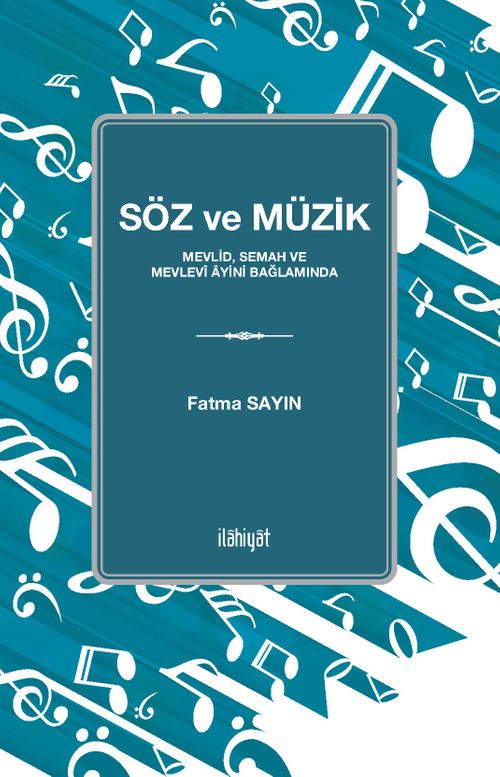 Söz ve Müzik & Mevlid, Semah ve Mevlevî Âyini Bağlamında