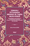 Osmanlı Fetvasında Merkez ve Taşra Mukayesesi & Minkar&icirc;zade Yahya Efendi ve Hayreddin er-Reml&icirc;'nin Kitab&uuml;'s-Siyer Fetvaları &Ouml;rneğinde Bir İnceleme