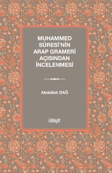 Muhammed Sûresi'nin Arap Grameri Açısından İncelenmesi