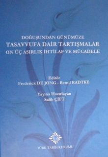 Doğuşundan Günümüze Tasavvufa Dair Tartışmalar On Üç Asırlık İhtilaf ve Mücadele / 23-D-1