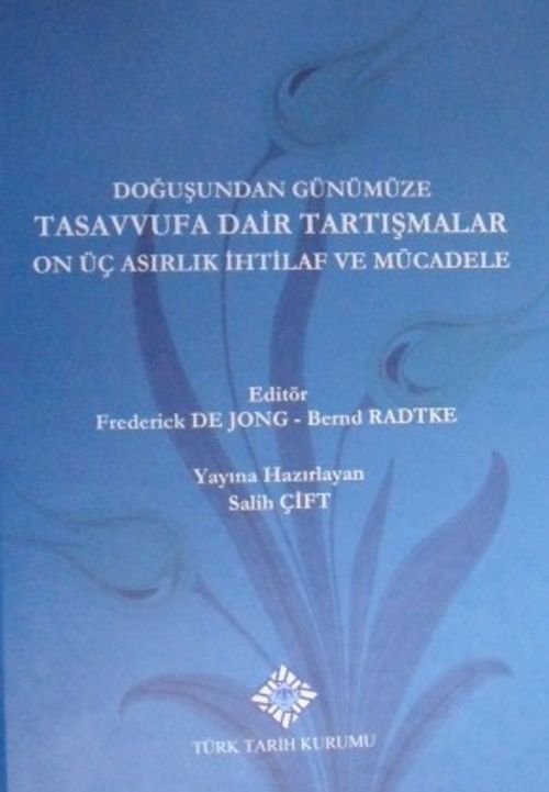 Doğuşundan Günümüze Tasavvufa Dair Tartışmalar On Üç Asırlık İhtilaf ve Mücadele / 23-D-1