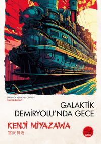 Galaktik & Demiryolu'nda Gece