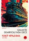 Galaktik &amp; Demiryolu'nda Gece
