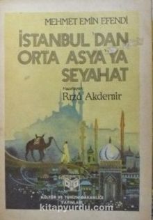 İstanbul’dan Orta Asya’ya Seyahat (6-B-5)