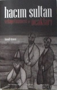 Hacım Sultan Velayetnamesi ve Ocakları (6-A-49)
