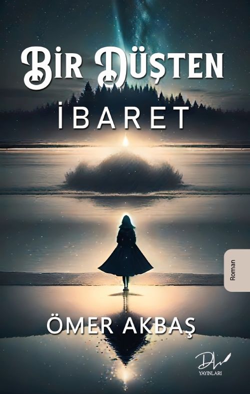 Bir Düşten İbaret