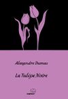 La Tulipe Noire / Siyah Lale (Fransızca)