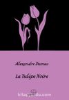 La Tulipe Noire / Siyah Lale (Fransızca)
