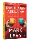 Dostlarım Aşklarım