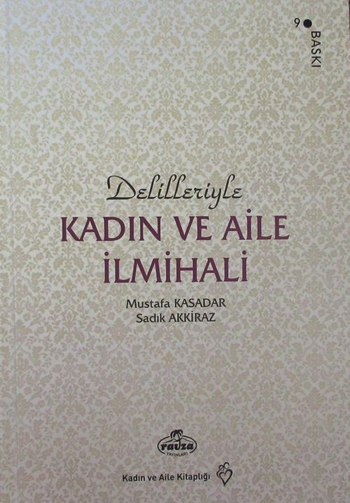 Delilleriyle Kadın ve Aile İlmihali (İthal Kağıt Ciltli)