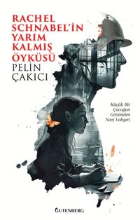 Rachel Schnabel'in Yarım Kalmış Öyküsü