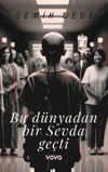 Bu D&uuml;nyadan Bir Sevda Ge&ccedil;ti