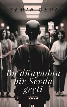 Bu Dünyadan Bir Sevda Geçti