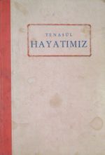 Tenasül Hayatımız (1-H-59)