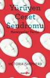 Y&uuml;r&uuml;yen Ceset Sendromu & Hezeyanlar Tarihi