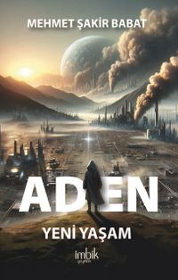 Aden / Yeni Yaşam