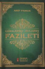 Günlerin - Ayların Fazileti