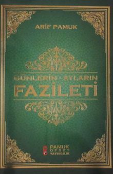 Günlerin - Ayların Fazileti
