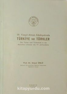 19. Yüzyıl Alman Edebiyatında Türkiye ve Türkler (1-H-63)