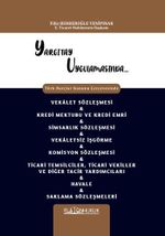 Yargıtay Uygulamasında Türk Borçlar Kanunu Çerçevesinde Vekalet Sözleşmesi - Kredi Mektubu Ve Kredi Emri - Simsarlık Sözleşmesi - Vekaletsiz İşgörme - Komisyon Sözleşmesi - Ticari Temsilciler, Ticari Vekiller ve Diğer Tacir Yardımcıları - Havale 