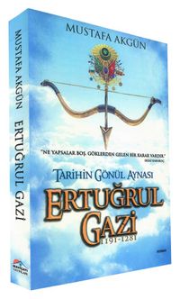 Tarihin Gönül Aynası Ertuğrul Gazi 