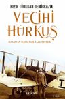 Vecihi Hürkuş &amp; Hayatı ve Havacılık Faaliyetleri