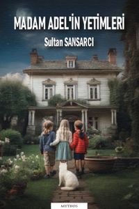 Madam Adel'in Yetimleri