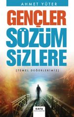 Gençler Sözüm Sizlere (Temel Değerlerimiz)
