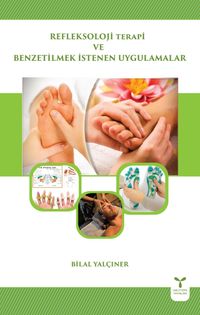 Refleksoloji Terapi  ve Benzetilmek İstenen Uygulamalar