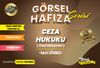 G&ouml;rsel Hafıza Serisi Ceza Hukuku (&Ouml;zel H&uuml;k&uuml;mler)