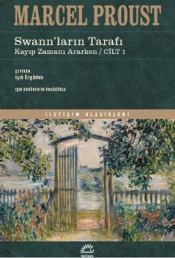 Swann'ların Tarafı / Kayıp Zamanı Ararken (Cilt 1)