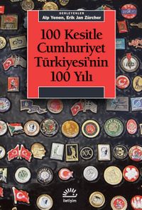 100 Kesitle Cumhuriyet Türkiyesi'nin 100 Yılı