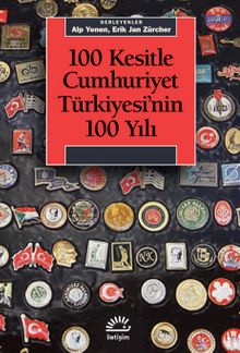 100 Kesitle Cumhuriyet Türkiyesi'nin 100 Yılı