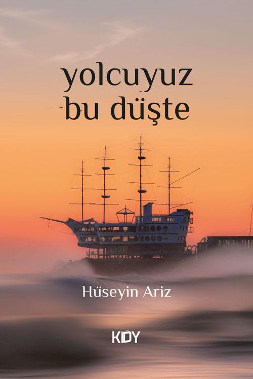 Yolcuyuz Bu Düşte