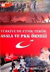 Türkiye'de Etnik Terör & Asala ve PKK Örneği