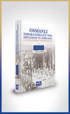 Osmanlı İmparatorluğu'nda Diplomasi ve Ağırlama & 19 Y&uuml;zyılda İstanbul'un &Ouml;nemli Konukları