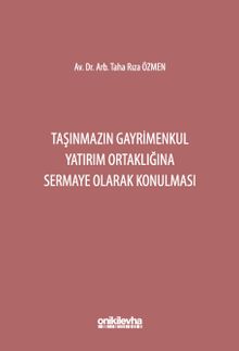 Taşınmazın Gayrimenkul Yatırım Ortaklığına Sermaye Olarak Konulması