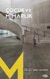 &Ccedil;ocuk ve Mimarlık