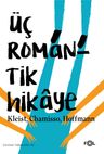 Üç Romantik Hikaye 