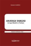 Anayasa Yargısı & Avrupa Modeli ve T&uuml;rkiye