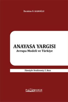 Anayasa Yargısı & Avrupa Modeli ve Türkiye