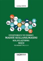 Uyuşturucu Veya Uyarıcı Madde Kullanılmasını Kolaylaştırma Suçu