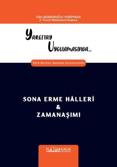 Yargıtay Uygulamasında Türk Borçlar Kanunu Çerçevesinde Sona Erme Halleri - Zamanaşımı