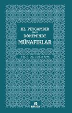 Hz. Peygamber (Sav) Döneminde Münafıklar