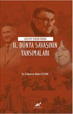 Sovyet Edebiyatına II. Dünya Savaşının Yansımaları