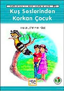 Kuş Seslerinden Korkan Çocuk