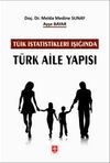 Tüik İstatistikleri Işığında Türk Aile Yapısı