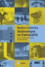 Mahremiyet ve Kamusallık & Kitle İletişim Aracı Olarak Modern Mimari